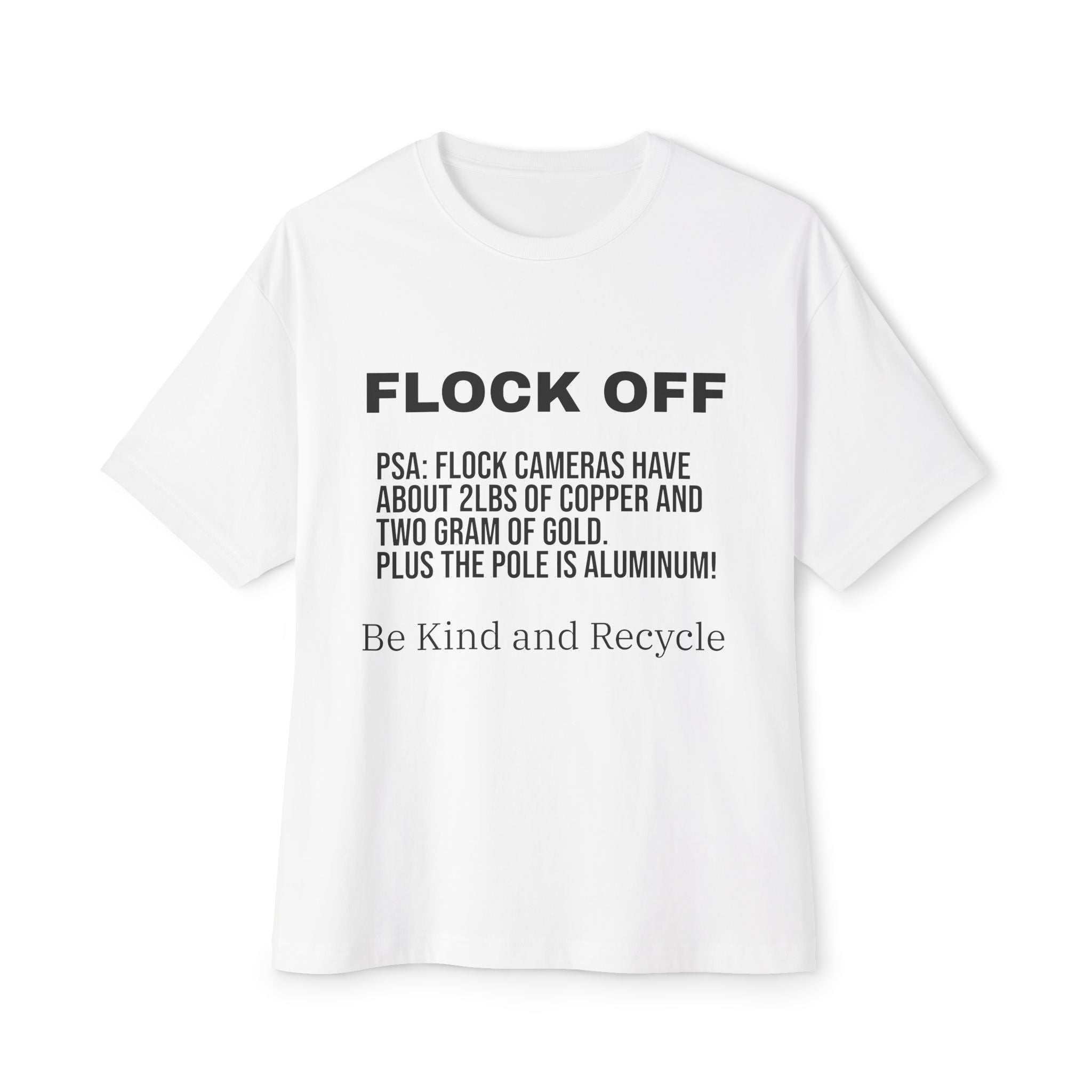Flock Off Graphic Tee — Recycled Cameras PSA Oversized T-Shirt
