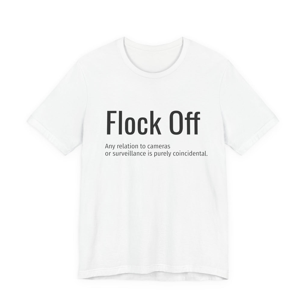 Flock Off Shirt